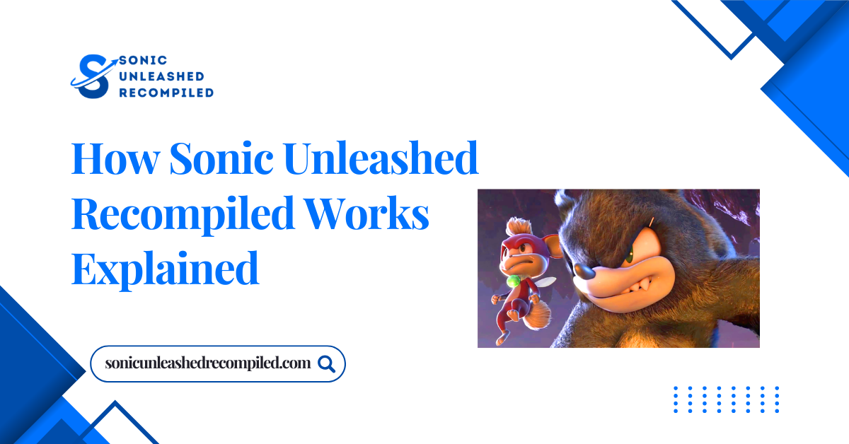 How Sonic Unleashed Recompiled Works