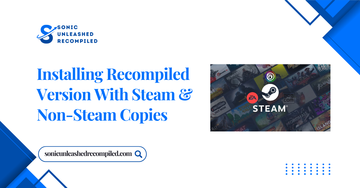 Installing Recompiled Version With Steam & Non‑Steam Copies