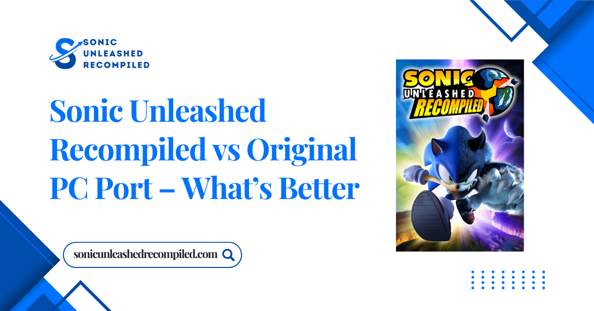 Sonic Unleashed Recompiled vs Original PC Port