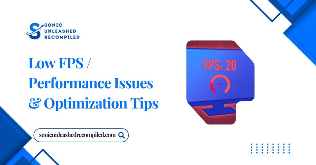 low fps performance issues and optimization tips